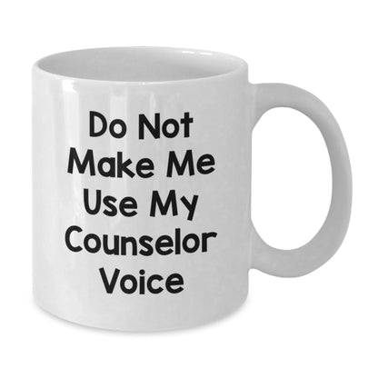Counselor Gifts for Her - Funny White Coffee Mug, 'Do Not Make Me Use My Counselor Voice', Birthday Unique Gifts from Friends - The Buy Boom