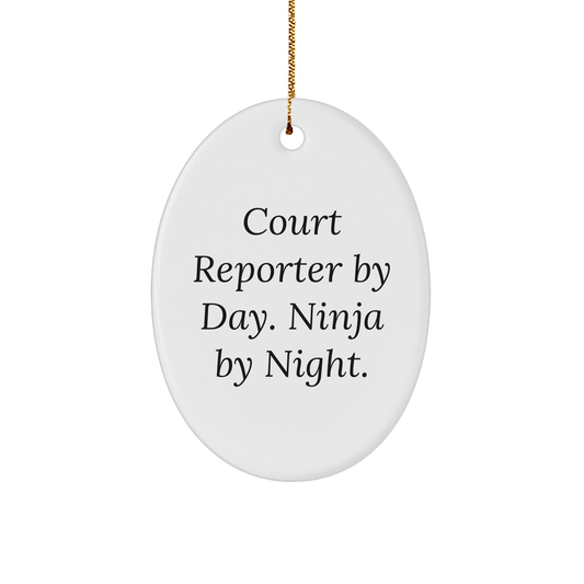 Court Reporter Gifts, Court Reporter By Day. Ninja By Night., Oval Ornament for Christmas, Funny Quote, Gifts for Court Reporters, Gifts from Friends or Family - The Buy Boom