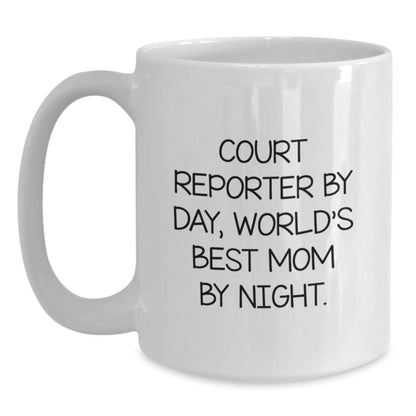 Court Reporter Humor White Coffee Mugs - Funny Quote Gifts from Mom for Birthday Unique Gifts - The Buy Boom