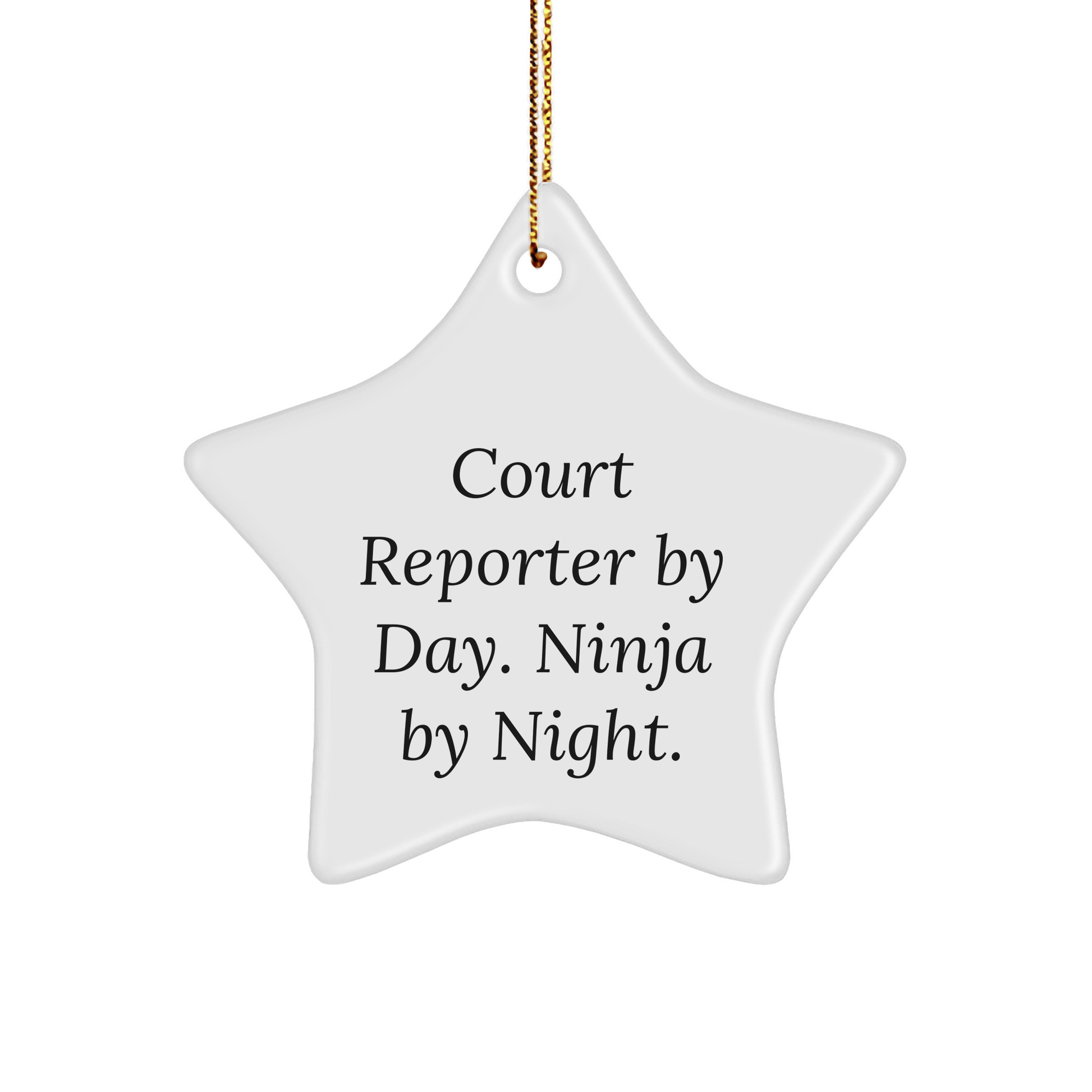 Court Reporter Ninja Gifts: White Star Ornament, 'Court Reporter By Day. Ninja By Night.' Quote, Christmas Unique Gifts for Court Reporters - The Buy Boom