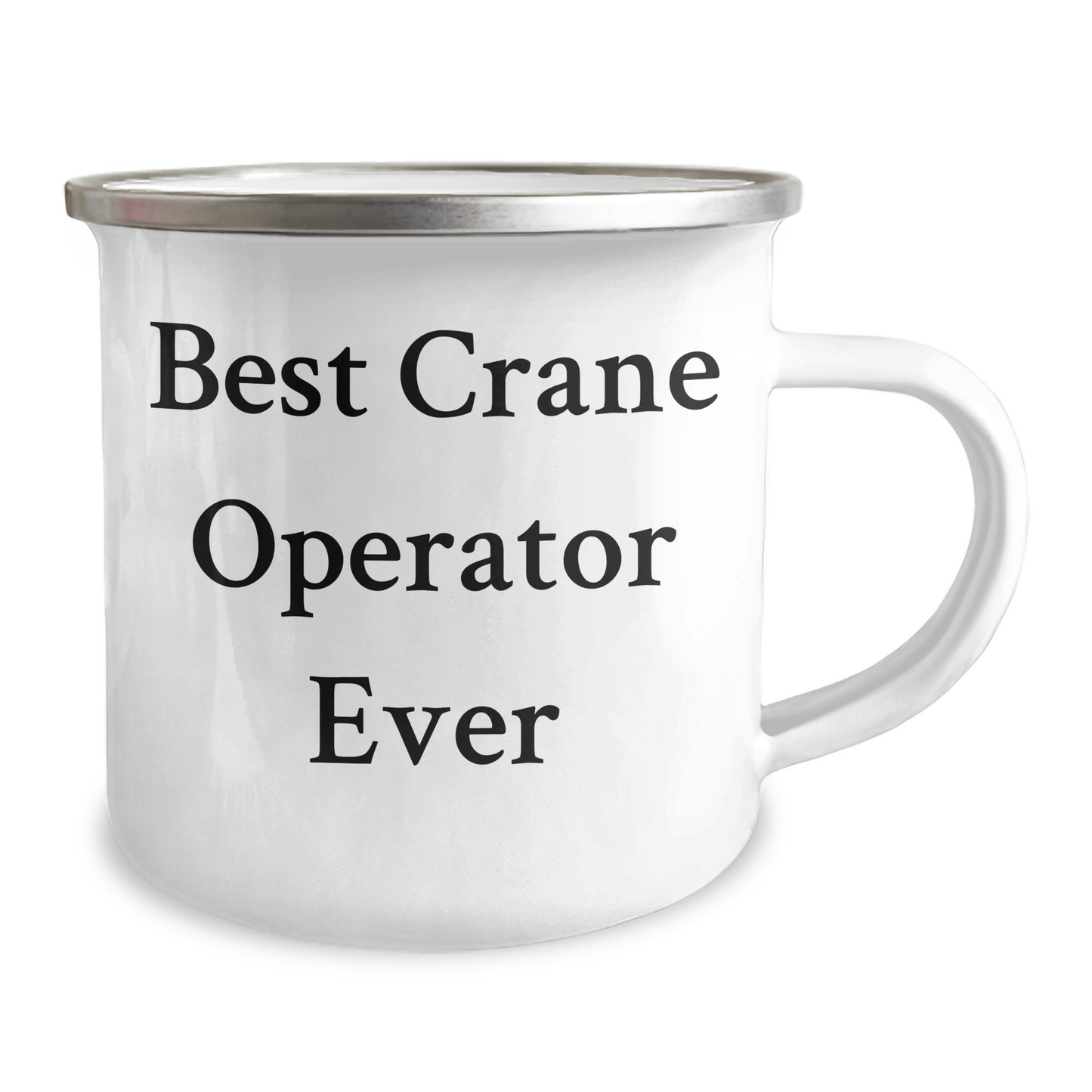 Crane Operator Gifts from Friends - Best Crane Operator Ever Inspirational Graduation Camping Mug, 12 oz Stainless Steel with Enamel Finish - The Buy Boom