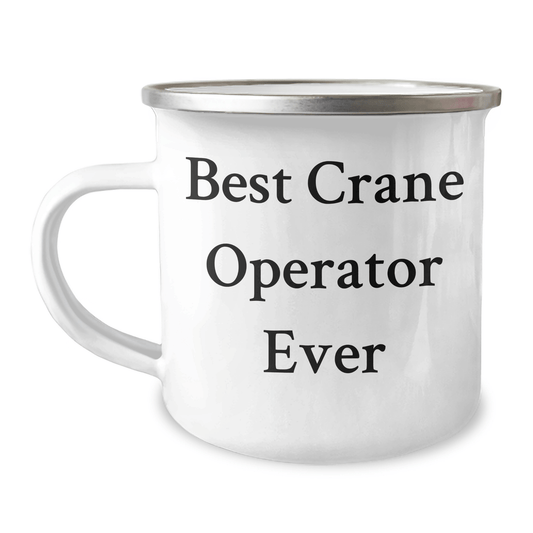 Crane Operator Gifts from Friends - Best Crane Operator Ever Inspirational Graduation Camping Mug, 12 oz Stainless Steel with Enamel Finish - The Buy Boom
