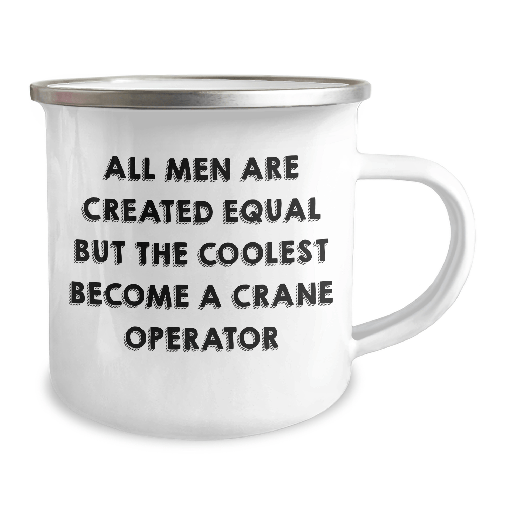 Crane Operator Gifts - Funny Camping Mug for Men, Unique Father's Day Unique Gifts from Men, Crane Operator Humor on Enamel Finish Stainless Steel 12 oz Capacity - The Buy Boom