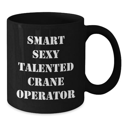 Crane Operator Gifts Funny Quotes Black Coffee Mugs for Men from Friends - The Buy Boom
