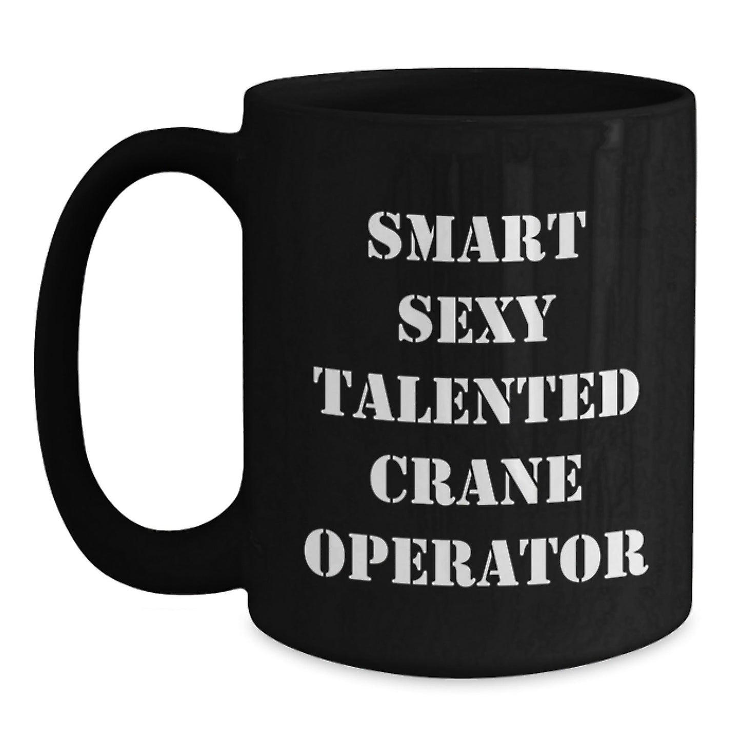 Crane Operator Gifts Funny Quotes Black Coffee Mugs for Men from Friends - The Buy Boom