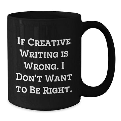 Creative Writing Quotes Funny Coffee Mugs Gifts for Writers from Friends, Unique Birthday Unique Gifts for Creative Writing Enthusiasts, Black - The Buy Boom