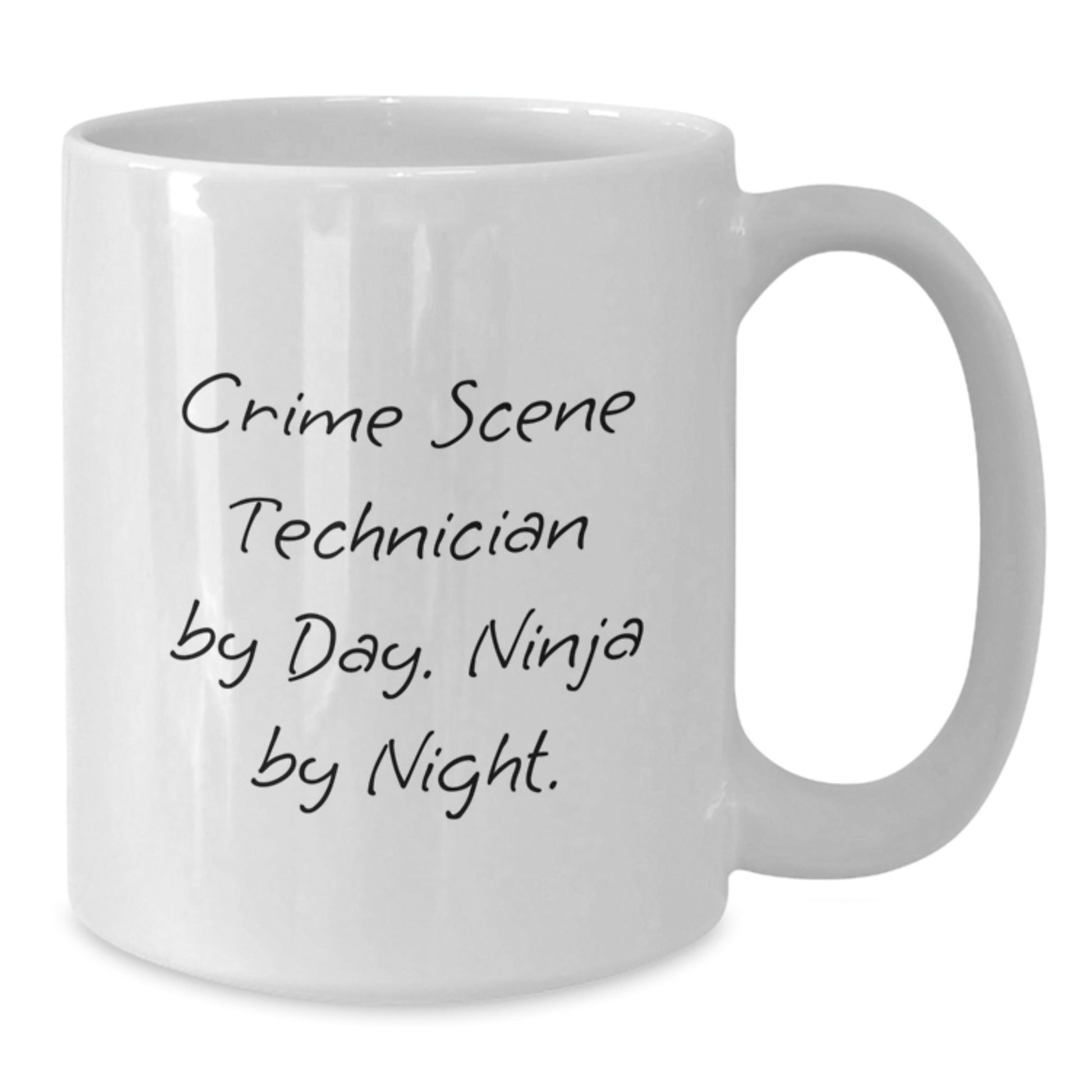 Crime Scene Technician Coffee Mug, Funny Quote Gifts from Friends, White Graduation Unique Present for Crime Scene Technician By Day. Ninja By Night. - The Buy Boom