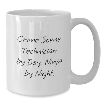 Crime Scene Technician Coffee Mug, Funny Quote Gifts from Friends, White Graduation Unique Present for Crime Scene Technician By Day. Ninja By Night. - The Buy Boom