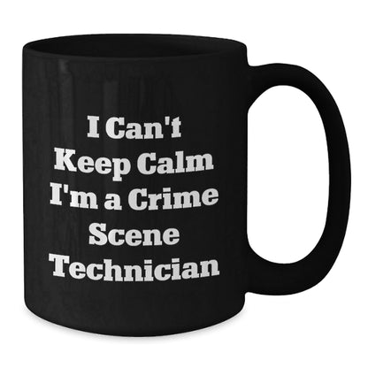 Crime Scene Technician Gifts Funny Quote Black Coffee Mug for Birthday Unique Gifts from Friends to Crime Scene Technician - The Buy Boom