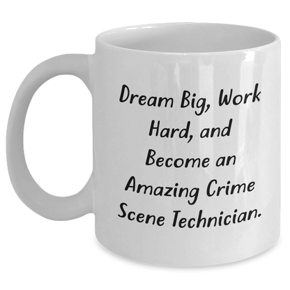Crime Scene Technician Gifts, Inspirational Quote, White Coffee Mug, Gifts from Friends, Perfect for Crime Scene Technician Graduation, Become an Amazing Crime Scene Technician, 11oz or 15oz Capacity - The Buy Boom