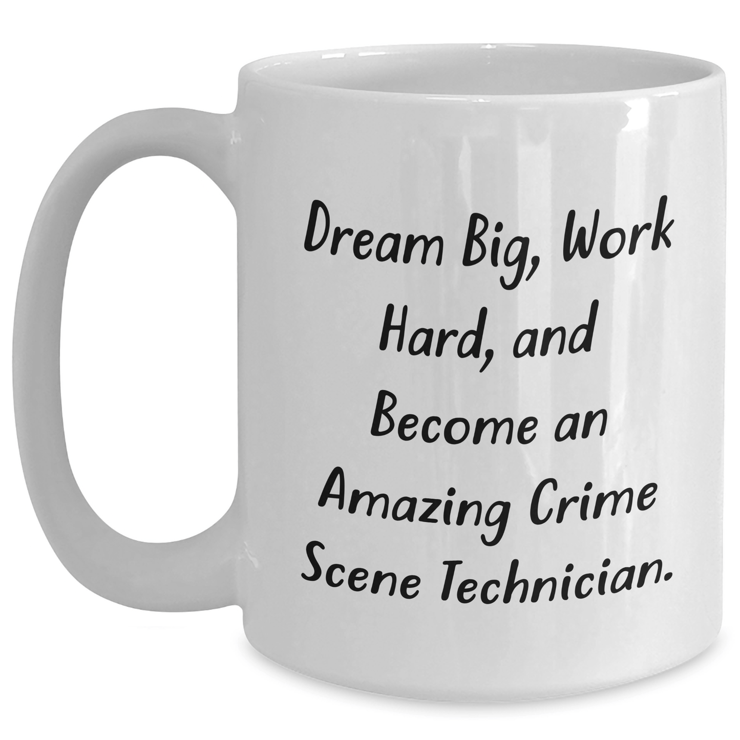 Crime Scene Technician Gifts, Inspirational Quote, White Coffee Mug, Gifts from Friends, Perfect for Crime Scene Technician Graduation, Become an Amazing Crime Scene Technician, 11oz or 15oz Capacity - The Buy Boom