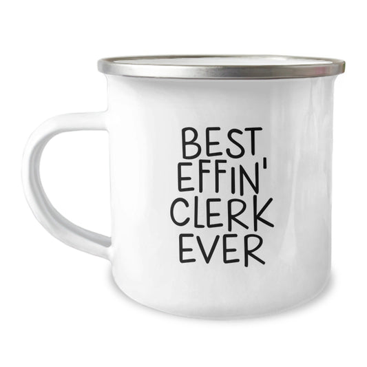 Cute Clerk Gifts for Christmas - 'Best Effin' Clerk Ever' Camping Mug, Funny Clerk Mug, Perfect for Clerk Men, Clerk Women, Clerk Friends - The Buy Boom