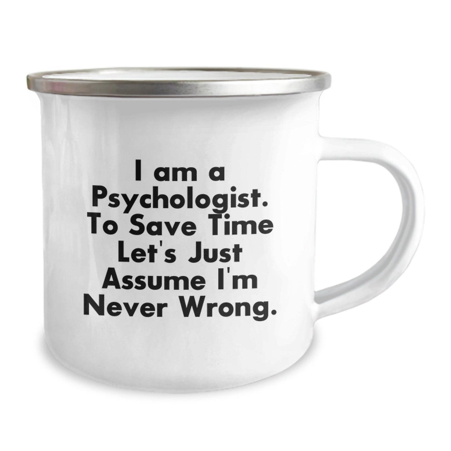 Cute Psychologist Gifts for Men Friends Family - Funny Quote Camping Mug, Gifts from Men to Psychologist, 12oz Stainless Steel with Enamel Finish - The Buy Boom