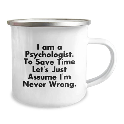 Cute Psychologist Gifts for Men Friends Family - Funny Quote Camping Mug, Gifts from Men to Psychologist, 12oz Stainless Steel with Enamel Finish - The Buy Boom
