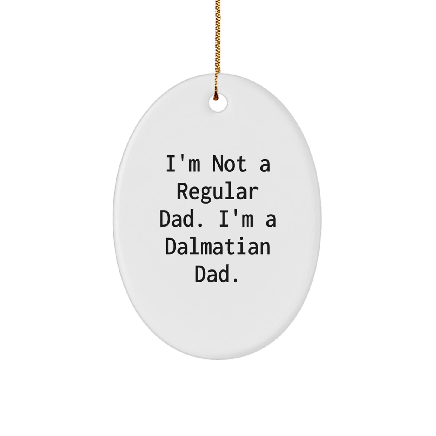 Dalmatian Dad Christmas Decorations, Funny Oval Ornament Gifts from Dad for Dalmatian Dog Lover, Men, and Family - The Buy Boom