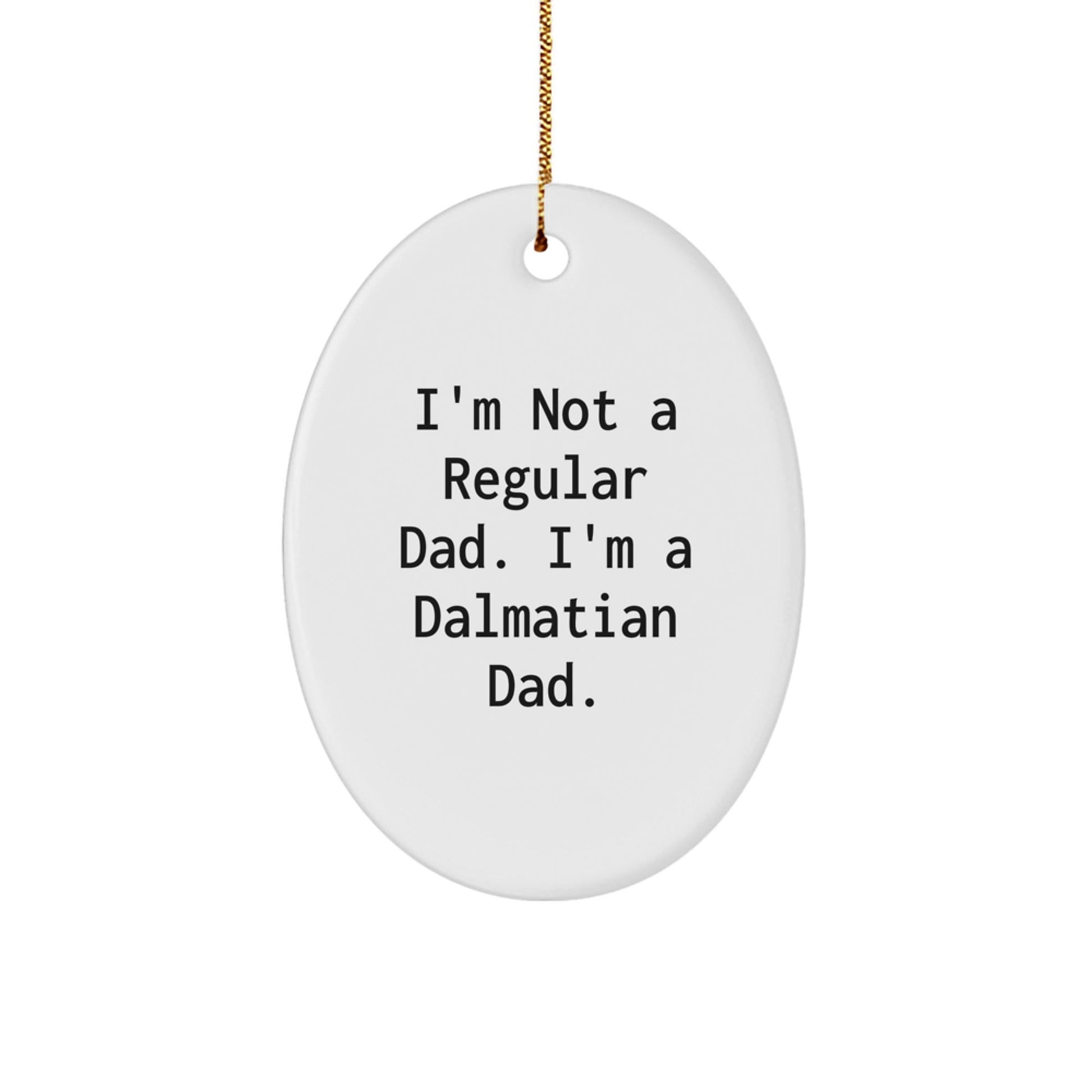 Dalmatian Dad Christmas Decorations, Funny Oval Ornament Gifts from Dad for Dalmatian Dog Lover, Men, and Family - The Buy Boom