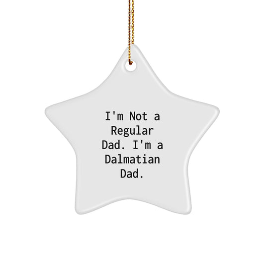 Dalmatian Dad's Funny Star Ornament, Gifts from Dad to Dalmatian Dog, Unique Christmas Unique Gifts for Dog Lovers - The Buy Boom