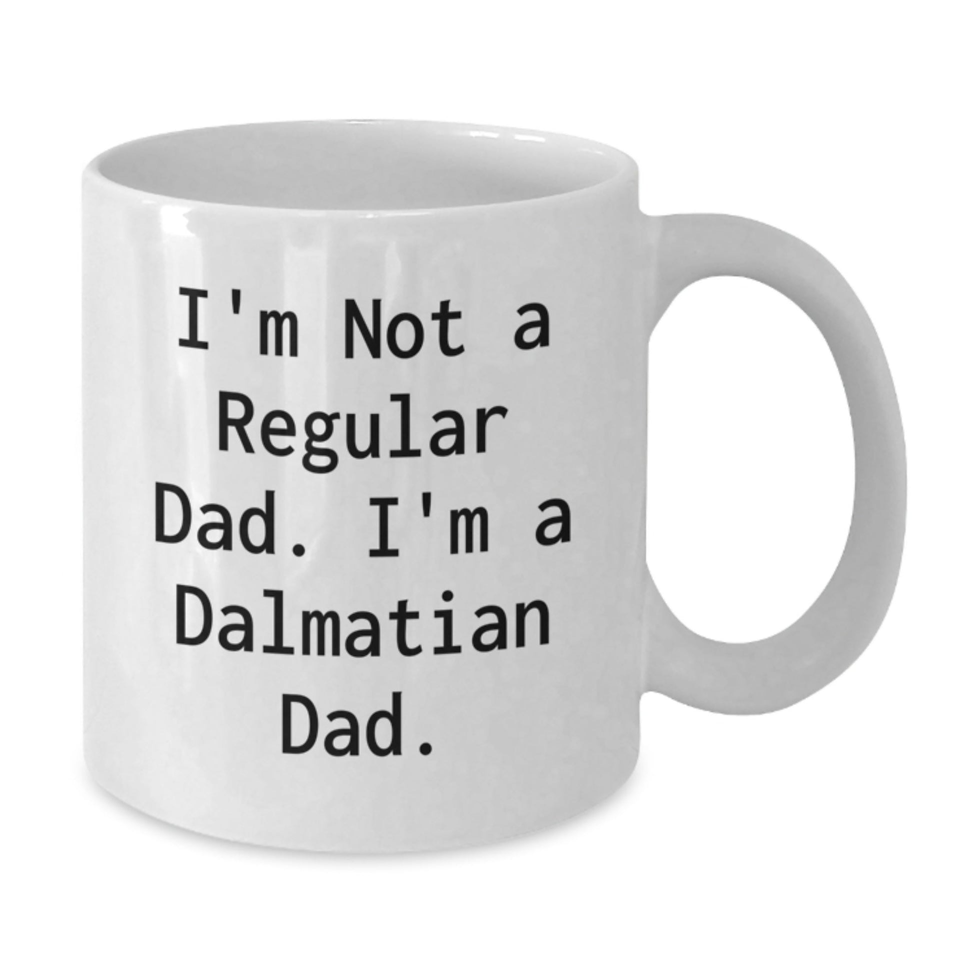 Dalmatian Dog Dad White Coffee Mug - Funny Quotes Gifts for Men from Family - The Buy Boom