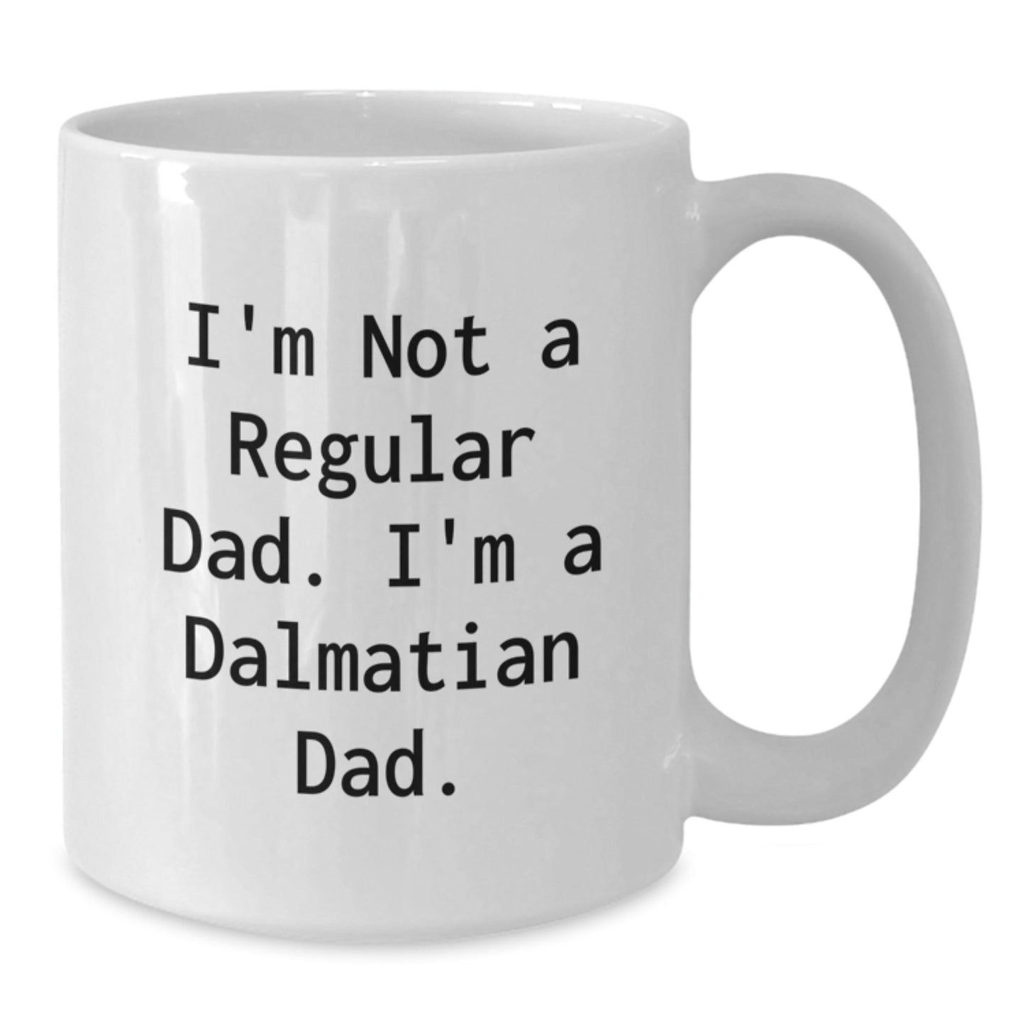Dalmatian Dog Dad White Coffee Mug - Funny Quotes Gifts for Men from Family - The Buy Boom