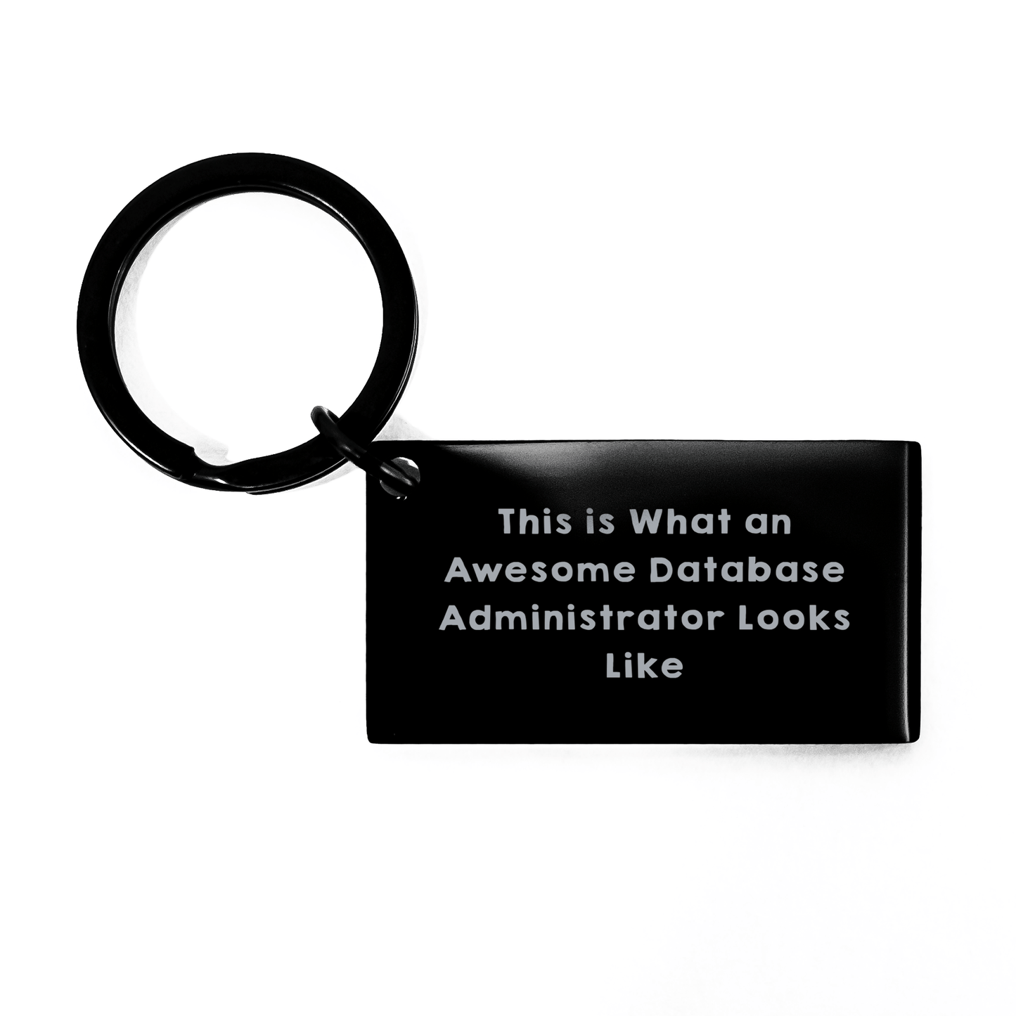Database Administrator Keychain, Inspirational Quote, Gifts from Friends for Father's Day, Unique Keychain for Database Administrator - The Buy Boom