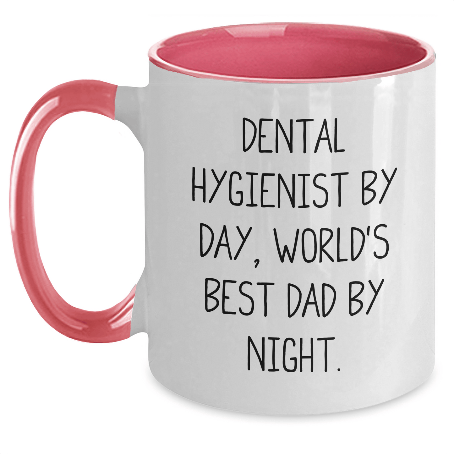 Dental Hygienist Gifts from Friends, Unique Father's Day Unique Gifts for Dental Hygienist By Day, World's Best Dad By Night - Two Tone Coffee Mug, Funny Quote - The Buy Boom