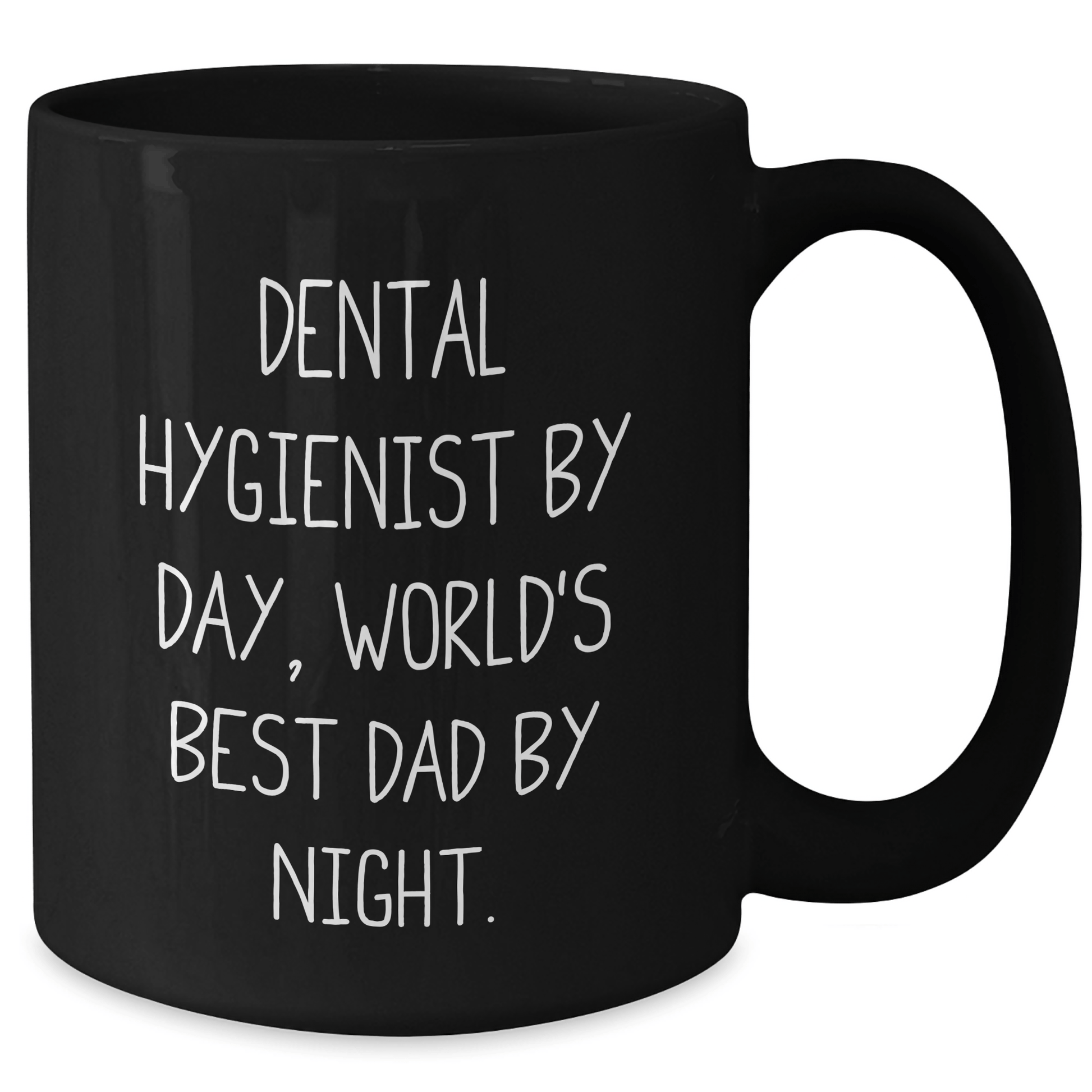 Dental Hygienist Gifts, Funny Quote Coffee Mug for Men, Black Mug, 11oz or 15oz, Microwave and Dishwasher Safe, Gifts from Men to Dental Hygienist, Father's Day Unique Gifts - The Buy Boom