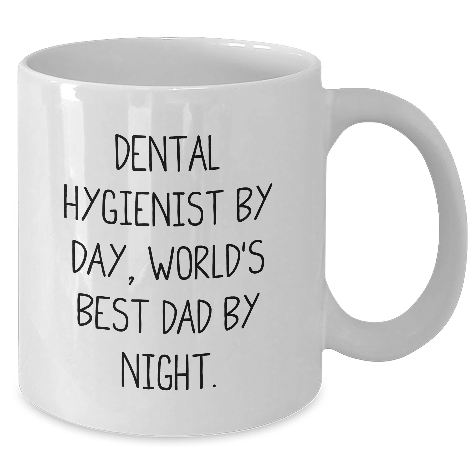 Dental Hygienist Gifts, Funny Quote Mug for Father's Day, White Coffee Mug with 11oz/15oz Capacity, Ceramic Material, Microwave and Dishwasher Safe, Gifts from Friends and Family - The Buy Boom