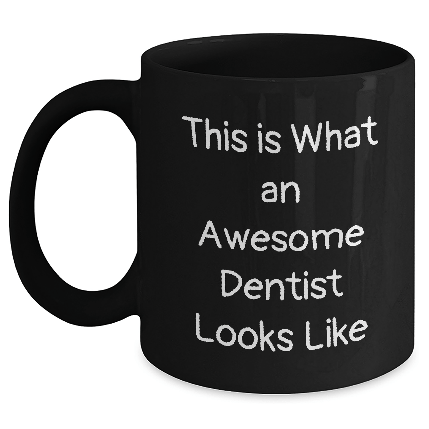 Dentist Gifts, Funny Quote Black Coffee Mugs, Gifts from Men for Awesome Dentists, This Is What An Awesome Dentist Looks Like - The Buy Boom