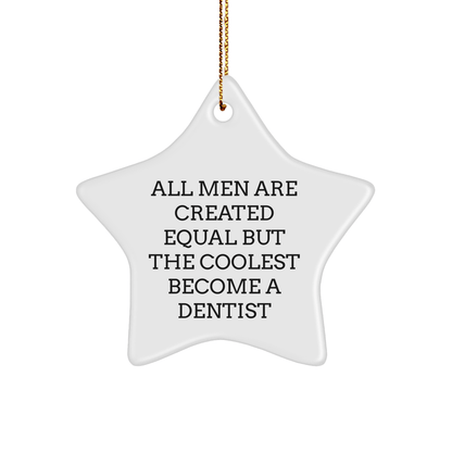Dentist Star Ornament, Funny Quote Gifts from Men, Gifts for Dentist, Unique Christmas Decorations - The Buy Boom