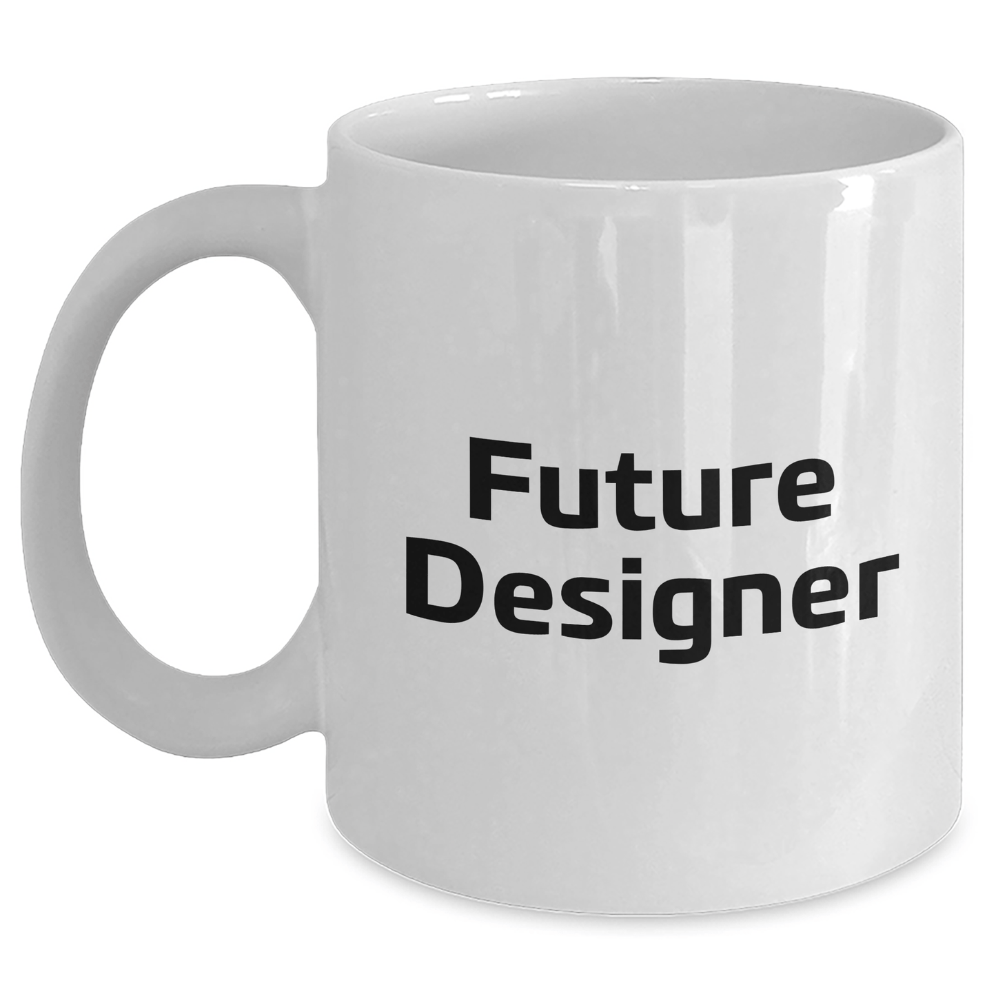 Designer Future Quotes Funny White Coffee Mug Gifts for Graduation, Gifts from Friends to Future Designer, White Coffee Mug for Designer Enthusiasts, Designer Gifts for Future Designer - The Buy Boom