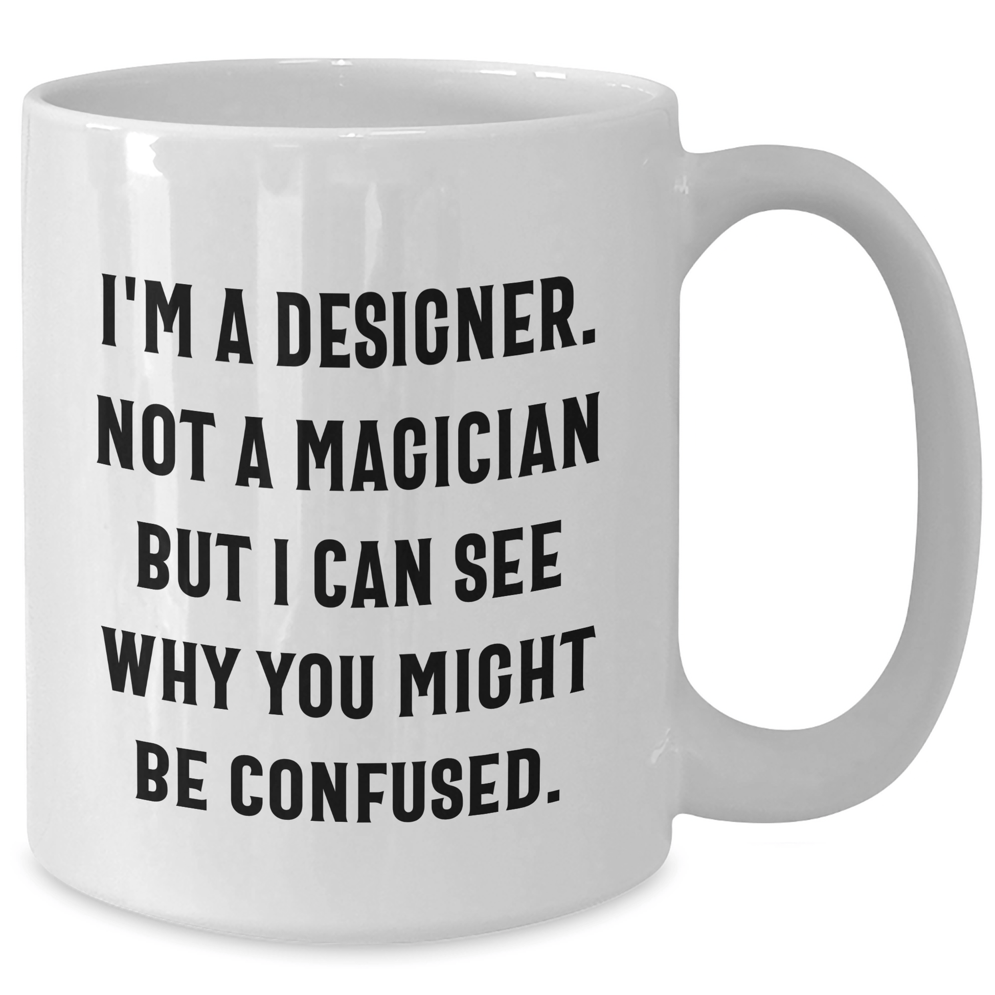 Designer Gifts for Dad - Funny Quote White Coffee Mug, Gifts from Family, White Coffee Mug for Men, Unique Father's Day Unique Gifts for Him - The Buy Boom