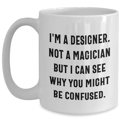 Designer Gifts for Dad - Funny Quote White Coffee Mug, Gifts from Family, White Coffee Mug for Men, Unique Father's Day Unique Gifts for Him - The Buy Boom
