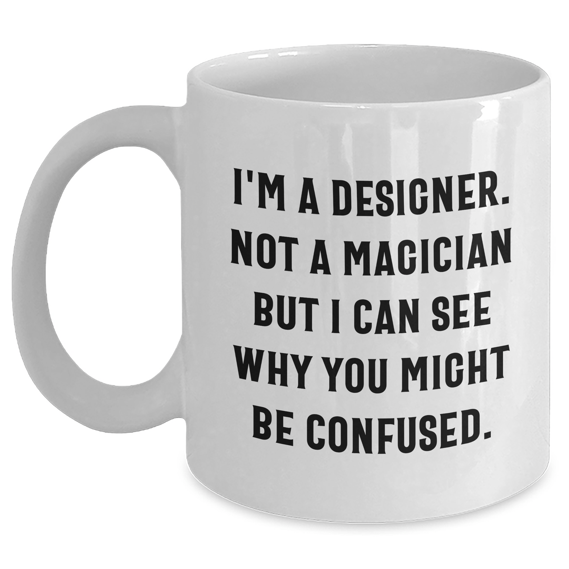 Designer Gifts for Dad - Funny Quote White Coffee Mug, Gifts from Family, White Coffee Mug for Men, Unique Father's Day Unique Gifts for Him - The Buy Boom