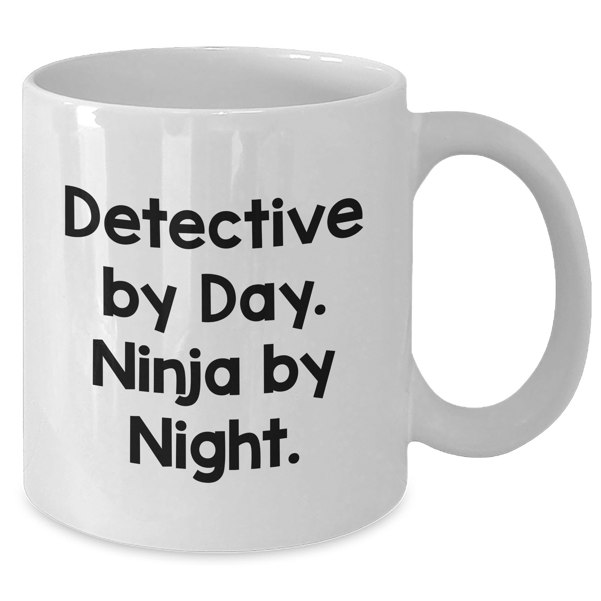 Detective By Day. Ninja By Night. - Funny White Coffee Mug for Dad's Detective Friends - Gifts from Family for Father's Day - The Buy Boom