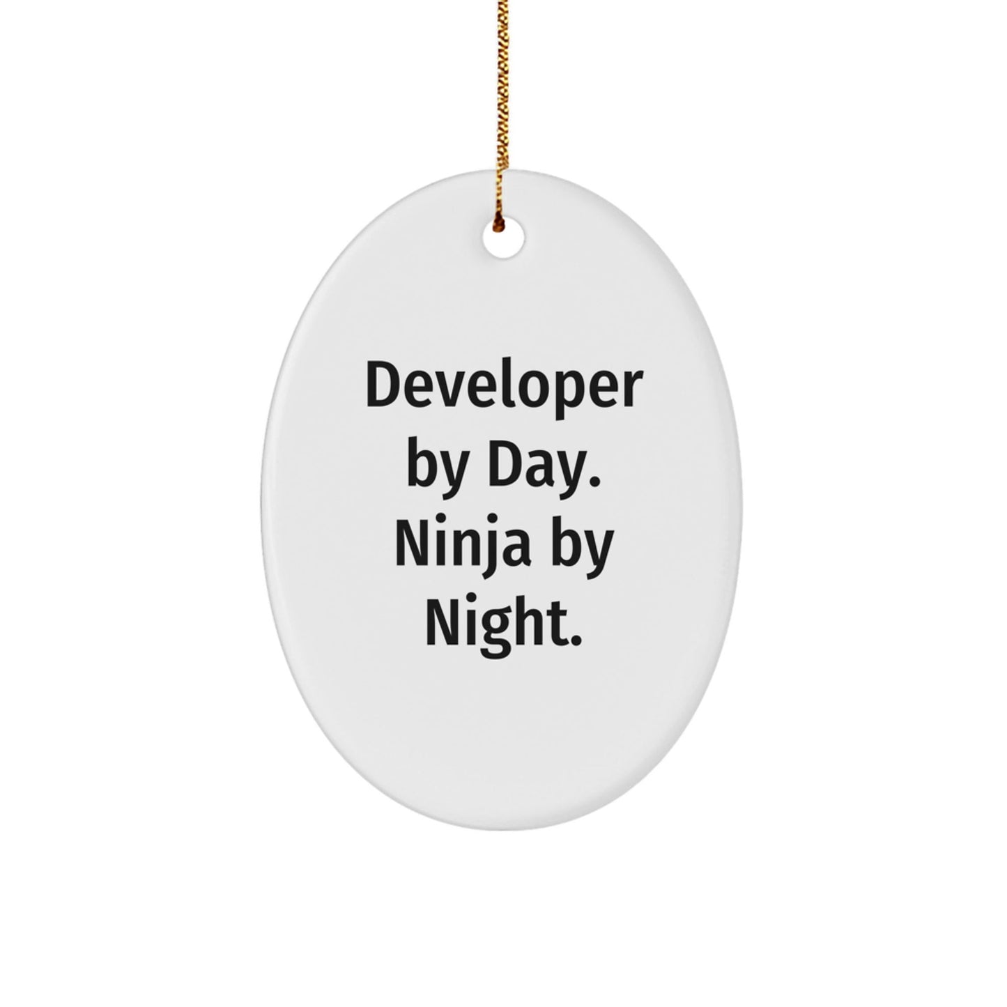 Developer By Day Ninja By Night Oval Ornament Gifts for Friends and Family this Christmas - The Buy Boom