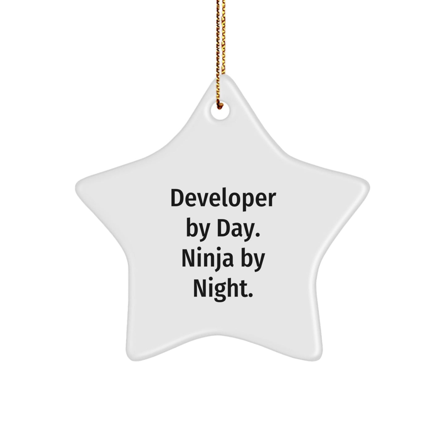Developer Gifts by Day, Ninja Gifts by Night - Star Ornament for Christmas - Funny Quote - The Buy Boom