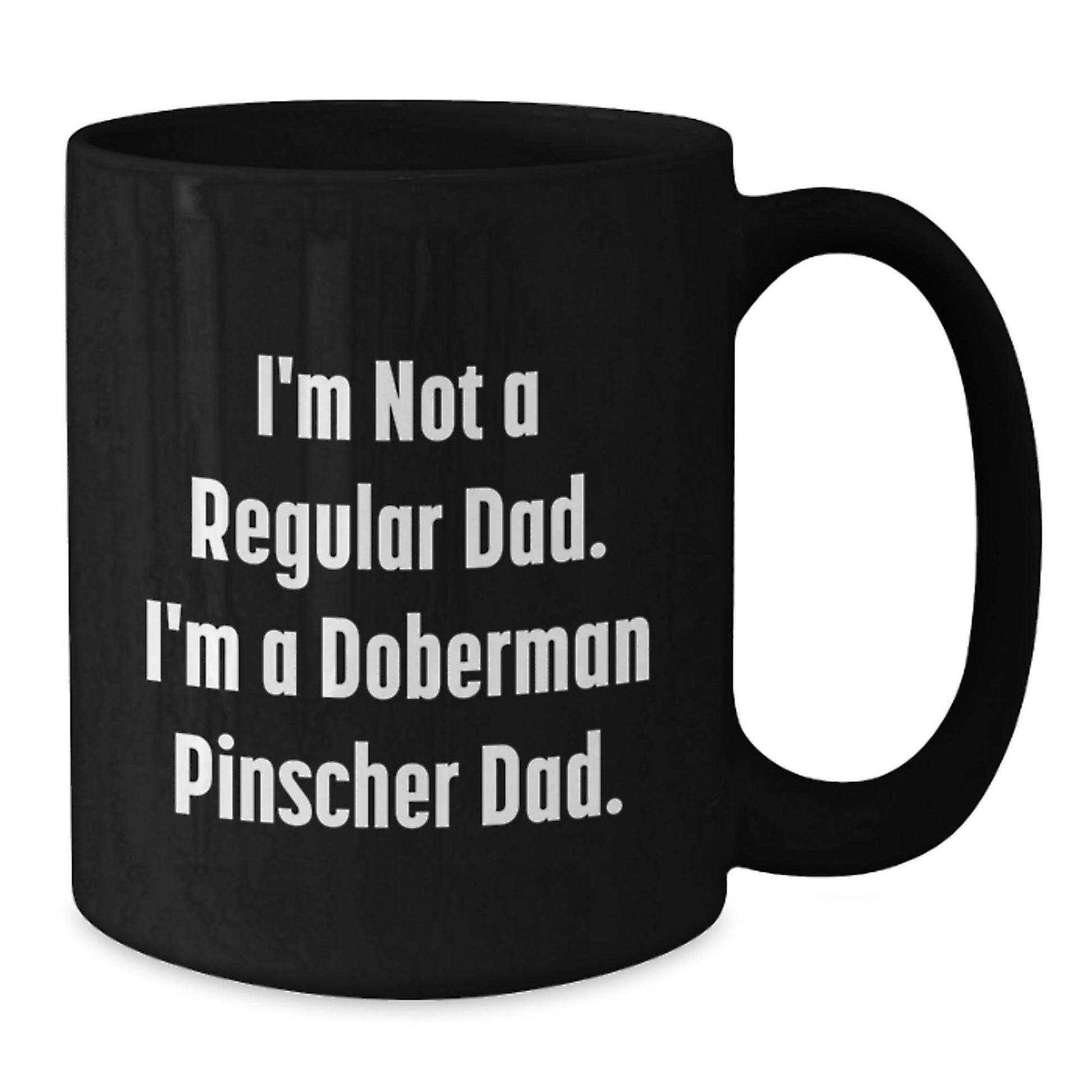 Doberman Pinscher Dog Dad Gifts Funny Black Coffee Mugs Christmas Unique Gifts from Men to Family - The Buy Boom