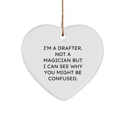 Drafter Gifts, Heart Ornament, Funny Quote, Christmas Unique Gifts from Friends to Family - The Buy Boom