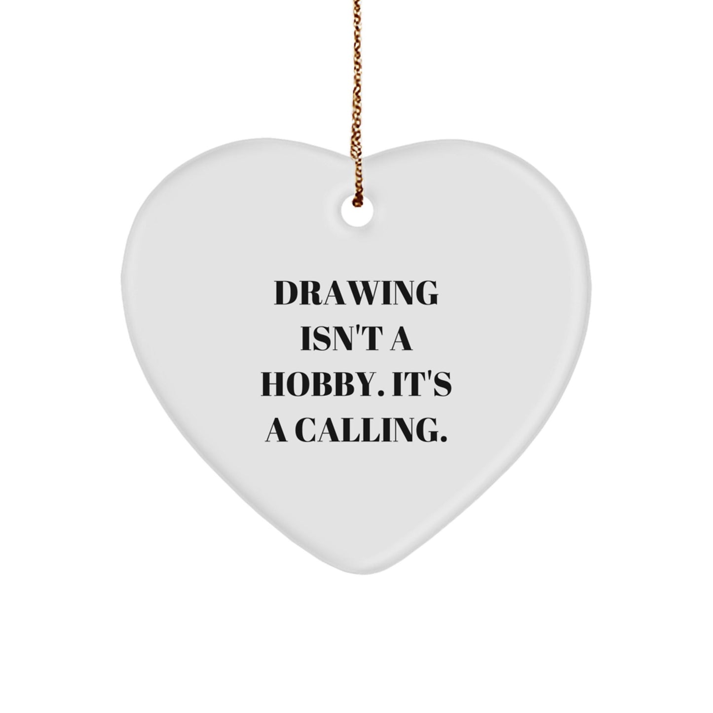 Drawing Heart Ornament, Funny Inspirational Quote Gifts for Artists Friends Family, Heart Shaped Christmas Unique Gifts from Friends, Family for Drawing Enthusiasts - The Buy Boom