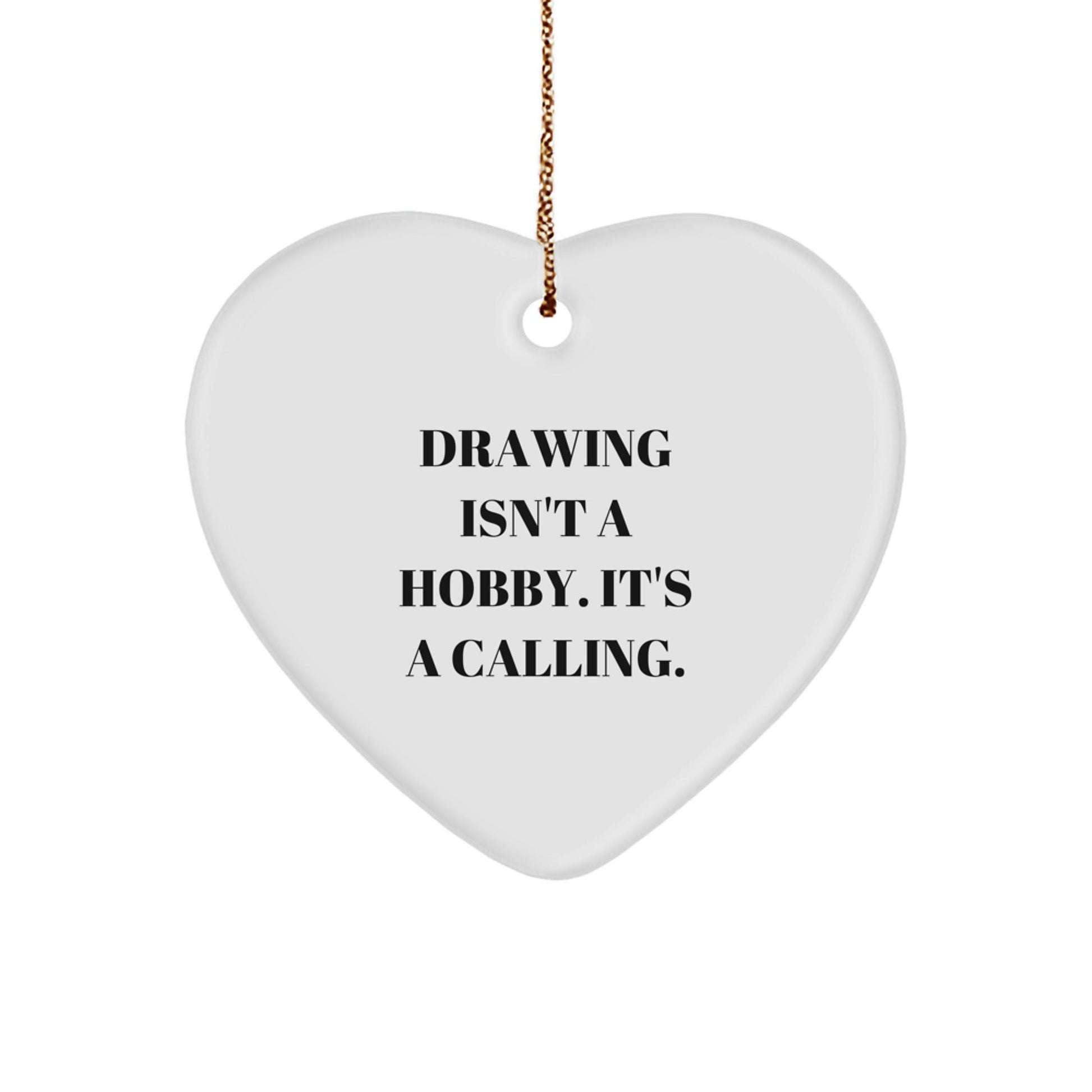 Drawing Heart Ornament, Funny Inspirational Quote Gifts for Artists Friends Family, Heart Shaped Christmas Unique Gifts from Friends, Family for Drawing Enthusiasts - The Buy Boom