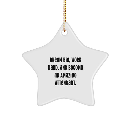 Dream Big Attendant Christmas Unique Gifts from Friends Decorative Star Ornament - Inspirational Quote - The Buy Boom