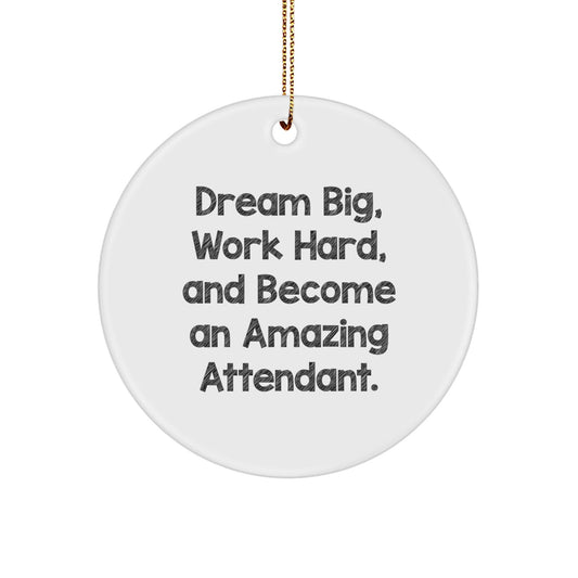 Dream Big Attendant Gifts for Him or Her, Inspirational Circle Ornament with Funny Quote, White Color, Christmas Unique Gifts from Friends or Family - The Buy Boom