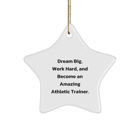 Dream Big Star Ornament for Athletic Trainer, Inspirational Christmas Unique Gifts from Family to Friends - The Buy Boom