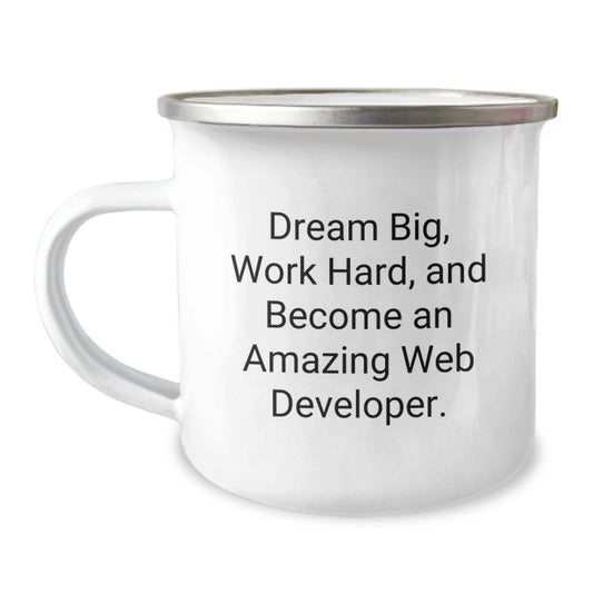 Dream Big Web Developer Birthday Unique Gifts from Friends, Unique Inspirational Camping Mug for Men, Women, Coworkers, Family - The Buy Boom