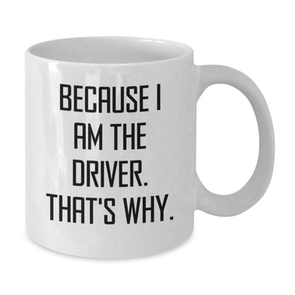 Driver White Coffee Mug Funny Quote Gifts for Drivers on Christmas Unique - The Buy Boom
