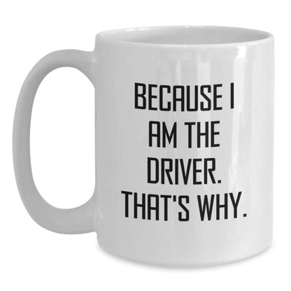 Driver White Coffee Mug Funny Quote Gifts for Drivers on Christmas Unique - The Buy Boom