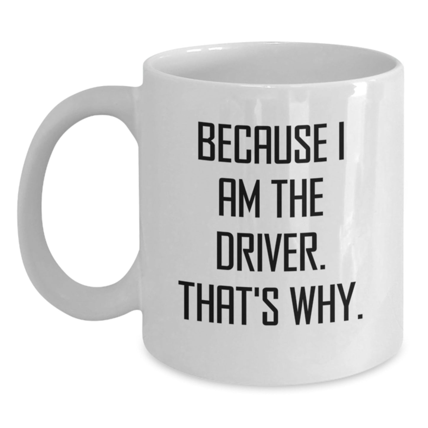 Driver White Coffee Mug Funny Quote Gifts for Drivers on Christmas Unique - The Buy Boom