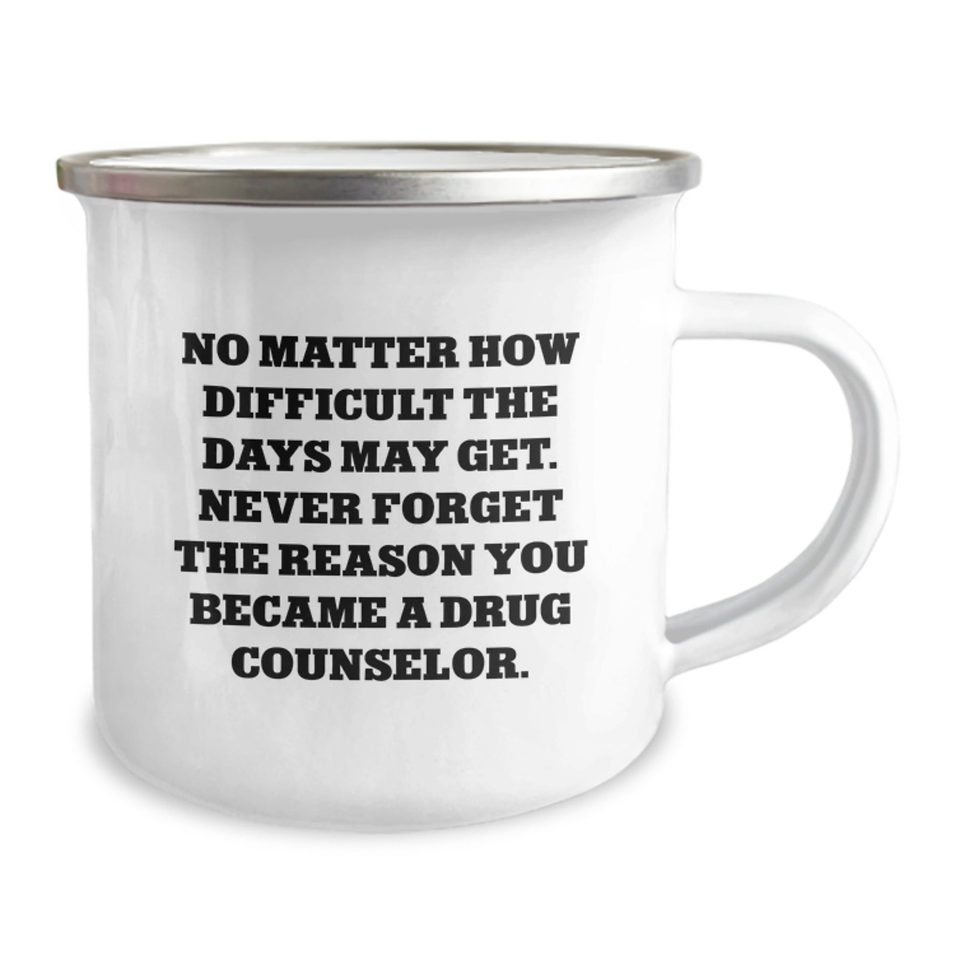 Drug Counselor Gifts from Friends - Camping Mug with Inspirational Quote - Christmas Unique Finds for Him - The Buy Boom
