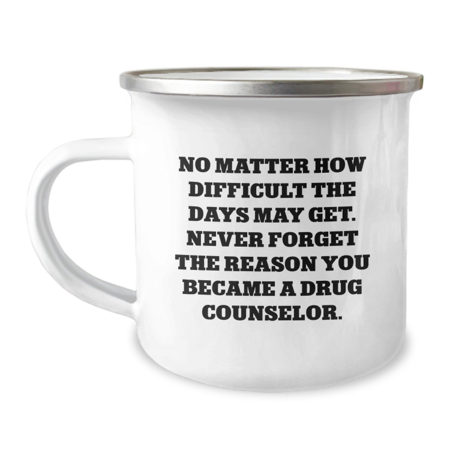 Drug Counselor Gifts from Friends - Camping Mug with Inspirational Quote - Christmas Unique Finds for Him - The Buy Boom