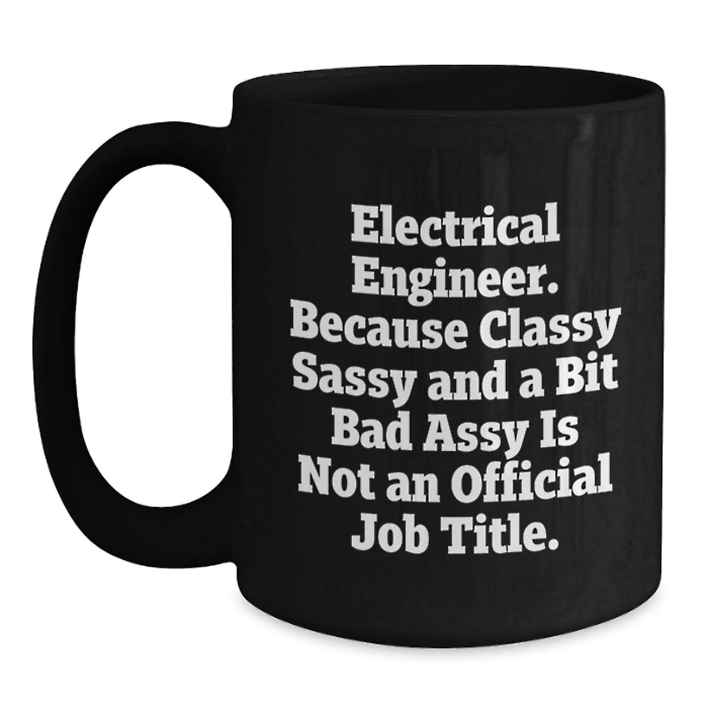 Electrical Engineer Gifts from Friends Black Coffee Mug Christmas Unique Mugs Funny Electrical Engineer - The Buy Boom